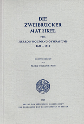 Die Zweibrücker Matrikel des Herzog-Wolfgang-Gymnasiums 1631 - 1811