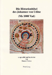 Die Historienbibel des Johannes von Udine (Ms 1000 Vad)