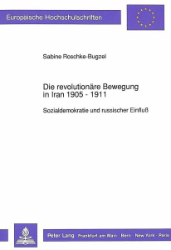 Die revolutionäre Bewegung in Iran 1905-1911