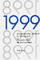 Schweizerisches Jahrbuch für Kirchenrecht. Band 4 (1999)