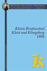 Kleists Briefwechsel. Kleist und Königsberg 1806