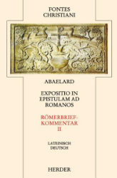 Expositio in epistolam ad Romanos II/Römerbriefkommentar II