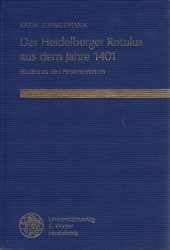 Der Heidelberger Rotulus aus dem Jahre 1401 (UAH XII, 2 Nr. 33) - Zimmermann, Karin