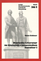 Deutsche Literatur im klassisch-romantischen Zeitalter I