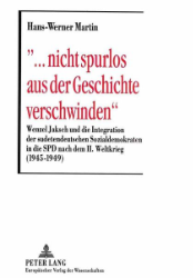 ... nicht spurlos aus der Geschichte verschwinden - Martin, Hans-Werner