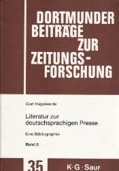 Literatur zur deutschsprachigen Presse. Band 3