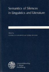 Semantics of silences in linguistics and literature (Anglistische Forschungen)