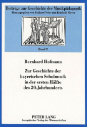 Zur Geschichte der bayerischen Schulmusik in der ersten Hälfte des 20. Jahrhunderts