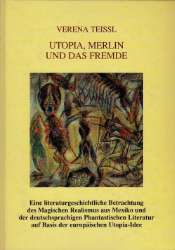 Utopia, Merlin und das Fremde