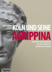 Köln und seine Agrippina