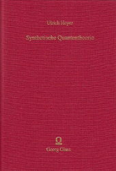 Synthetische Quantentheorie