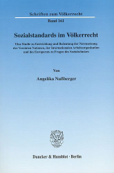 Sozialstandards im Völkerrecht - Nußberger, Angelika
