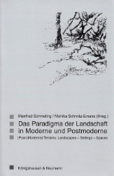 Das Paradigma der Landschaft in Moderne und Postmoderne