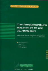Transformationsprobleme Bulgariens im 19. und 20. Jahrhundert