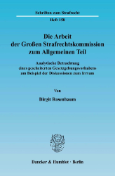 Die Arbeit der Großen Strafrechtskommission zum Allgemeinen Teil