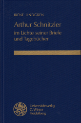 Arthur Schnitzler im Lichte seiner Briefe und Tagebücher. - Lindgren, Irène