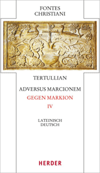 Adversus Marcionem/Gegen Markion IV