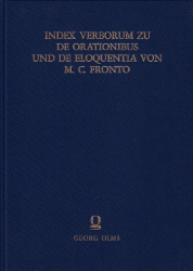 Index Verborum mit statistischen Aufstellungen zu De Eloquentia und De Orationibus von M. C. Fronto