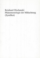 Phänomenologie der Missachtung