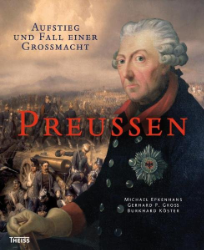 Preußen - Epkenhans, Michael/Gerhard P. Gross/Burkhard Köster