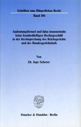 Andeutungsformel und falsa demonstratio beim formbedürftigen Rechtsgeschäft in der Rechtsprechung des Reichsgerichts und des Bundesgerichtshofs