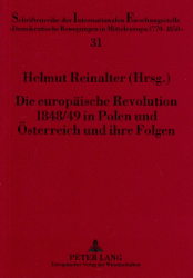 Die europäische Revolution 1848/49 in Polen und Österreich und ihre Folgen
