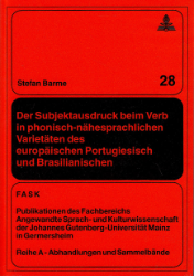 Der Subjektausdruck beim Verb in phonisch-nähesprachlichen Varietäten des europäischen Portugiesisch und Brasilianischen