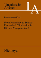 From Phonology to Syntax: Pronominal Cliticization in Otfrid's Evangelienbuch