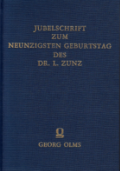 Jubelschrift zum neunzigsten Geburtstag des Dr. Leopold Zunz