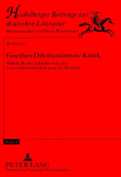 Goethes Dilettantismus-Kritik