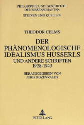 Der phänomenologische Idealismus Husserls und andere Schriften 1928-1943