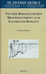 Von der Bernoullischen Brachistochrone zum Kalibrator-Konzept