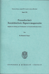 Pressefreiheit, Berufsfreiheit, Eigentumsgarantie