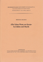 »Die sieben Worte am Kreuz« bei Schütz und Haydn