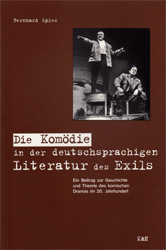 Die Komödie in der deutschsprachigen Literatur des Exils
