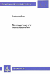 Namengebung und Mentalitätswandel