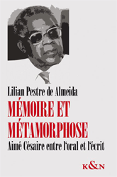 Mémoire et Métamorphose - Pestre de Almeida, Lilian