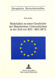 Materialien zu einer Geschichte der Mannheimer Unterschichten in der Zeit von 1835-1862 (1871)