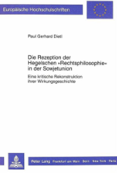 Die Rezeption der Hegelschen »Rechtsphilosophie« in der Sowjetunion