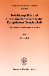 Kohäsionspolitik und Gemeinwohlorientierung der Europäischen Gemeinschaft