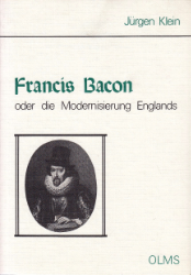 Francis Bacon oder die Modernisierung Englands