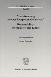 Verantwortung in einer komplexen Gesellschaft/Responsibility: Recognition and Limits