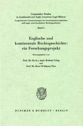 Englische und kontinentale Rechtsgeschichte: ein Forschungsprojekt