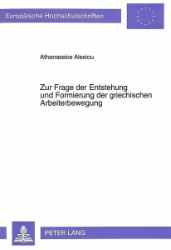 Zur Frage der Entstehung und Formierung der griechischen Arbeiterbewegung