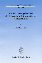 Konkurrenzangebote bei der Übernahme börsennotierter Unternehmen