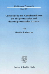 Unterschiede und Gemeinsamkeiten des zivilprozessualen und des strafprozessualen Arrestes