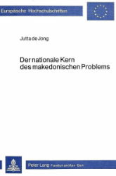 Der nationale Kern des makedonischen Problems