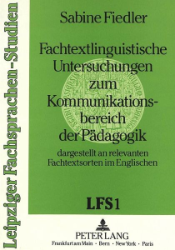 Fachtextlinguistische Untersuchungen zum Kommunikationsbereich der Pädagogik