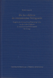 Die lex validitatis im internationalen Vertragsrecht - Abend, Martin