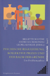 Psychische Regulierung, kollektive Praxis und der Raum der Gründe